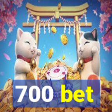 700 bet